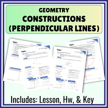 Constructions (Perpendicular Lines) Notes, Worksheets | 9th-11th Grade Geometry