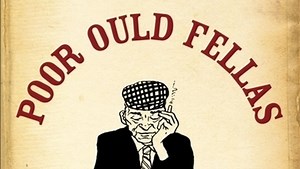 Arthur Mathews and Declan Lynch on The Poor Ould Fellas