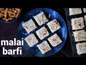 malai barfi recipe | मलाई बर्फी रेसिपी | malai burfi sweet | halwai style cream barfi