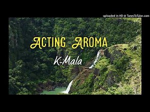 Acting Aroma - K Mala (Png oldies)