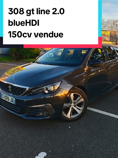 308 2018 GT Line break 2.0 Bluehdi vendue #308#gtline#2018#pourtoiii #content