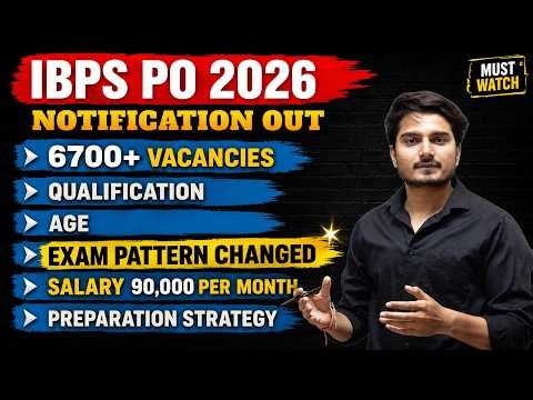 IBPS PO 2026 Notification Out🔥Vacancy, Qualification, Age, New Exam Pattern | All Details