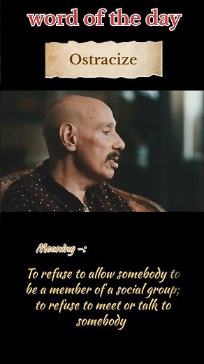 Mastering Vocabulary: The Meaning and Origin of 'Ostracize