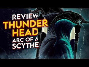 Thunderhead Book Review | Arc of a Scythe Book 2 by Neal Shusterman