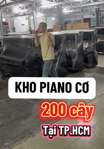 kho Piano cơ TP.HCM #Pianoco#muadanPiano#muadan#tuvanPiano#PianoSaiGon