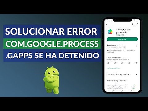 Cómo solucionar: ERROR 'com.google.process.gapps se ha detenido'