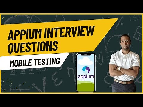 Appium QA Software Testing Interview Questions (Mobile Automation Testing)