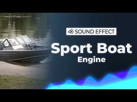 Boat Motor Sound Effect | SFX