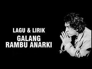 IWAN FALS - GALANG RAMBU ANARKI [LIRIK]