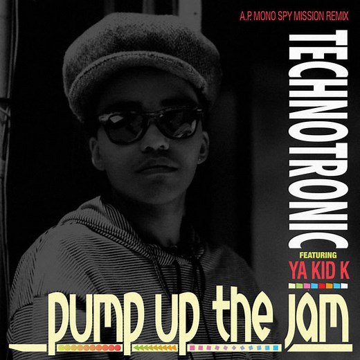 Technotronic Featuring Ya Kid K - Pump Up The Jam (A​.​P. Mono Spy Mission Remix)