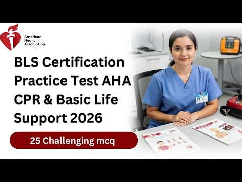 BLS Certification Practice Test 2026 | 25 AHA CPR & Basic Life Support Questions