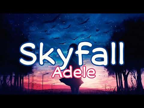 Adele-Skyfall (Lyrics)