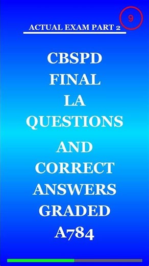 CBSPD FINAL LATEST QUESTIONS AND CORRECT ANSWERS GRADED A