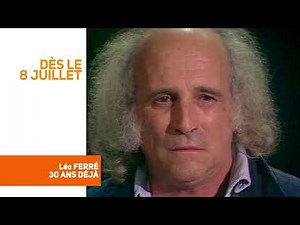 bande annonce Léo FERRÉ : 30 ans déjà sur Melody
