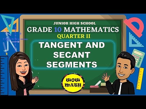 TANGENT AND SECANT SEGMENT || GRADE 10 MATHEMATICS Q2