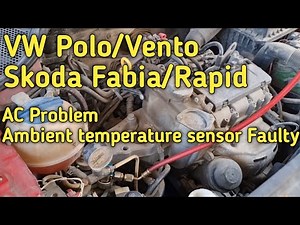 Ac Problem/Ambient temperature sensor Fault/VW Polo/Vento/Skoda Fabia /Rapid