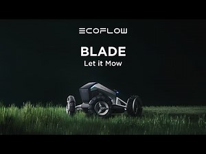 EcoFlow Blade Robotic Lawn Mower Review | Best Smart Mower for Effortless Lawn Care
