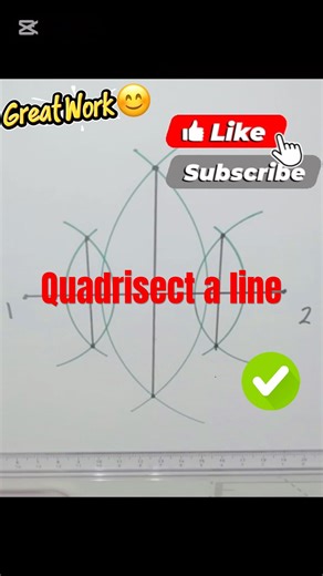 Quadrisect a line