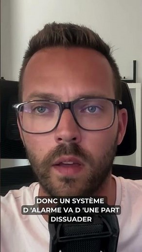 Le conseil le plus important: Installer une alarme intrusion