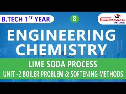 Lec 8 | Lime Soda Process | Boiler Problem & Softening Methods | Engineering Chemistry | B.Tech