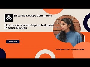 How to use shared steps in test cases in Azure DevOps #azuredevopstutorial #azuredevops