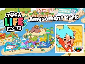 Toca Life: World - NEW UPDATE LOCATION Amusement Park !!