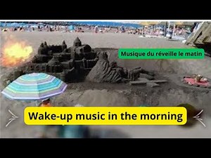 Musique du réveille le matin