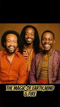 The Magic of Earth, Wind & Fire