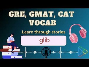 glib - word meaning (ep0018)