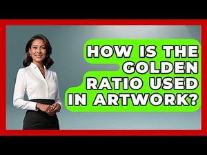How Is The Golden Ratio Used In Artwork? - Anthropology Insights
