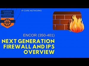 Next Generation Firewall and IPS Overview | 11.1 NETWORK SECURITY DESIGN #CCNP 350-401 #ENCOR