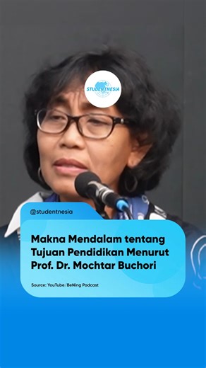 STUDENTNESIA on Instagram: "Sebuah pemaknaan mendalam tentang tujuan pendidikan menurut Mochtar Buchori disampaikan oleh Damayanti Buchori, putrinya, dalam tayangan BeNing Podcast — sebuah program yang diproduksi oleh Center for Transdisciplinary and Sustainability Science (CTSS) IPB University. Dalam penjelasannya, Damayanti menguraikan bahwa pendidikan sejatinya memiliki tiga tujuan utama: 1. How to make a living, yaitu bagaimana seseorang belajar mencari penghidupan untuk bertahan hidup. Aspe