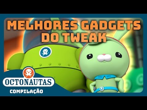 Octonautas - 🐰 MELHORES Gadgets do Tweak 🛠️ | Compilação | Episódios inteiros