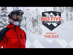 The Big 5: Defying the Impossible EP1 – The Gap