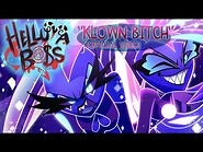 KLOWN B*TCH -(OFFICIAL VIDEO) -- HELLUVA BOSS