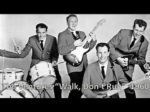 "Walk Don't Run" - The Ventures 1960