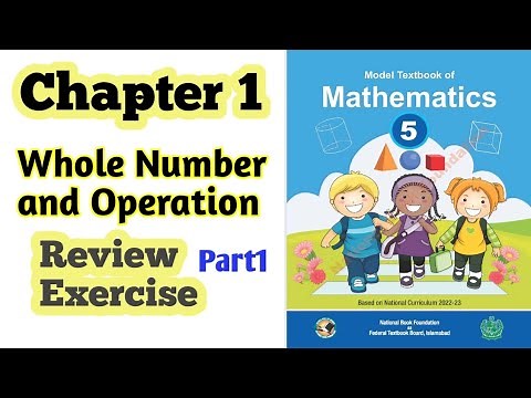 Class 5 math chapter 1 Review Exercise | Whole Number & operation|National foundation| ilmi darasgah