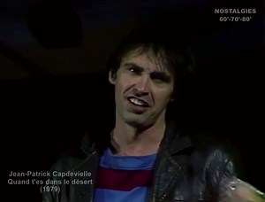 70's... "Quand t'es dans le désert"... #JeanPatrickCapdevielle © Paroles et musique : Jean-Patrick Capdevielle ☑️ Joyeux anniversaire à Jean-Patrick Capdevielle ! (80 ans aujourd'hui) | Nostalgies 60'-70'-80'