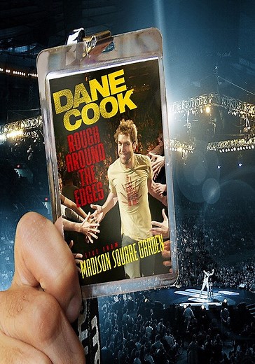 Dane Cook: Rough Around the Edges streaming