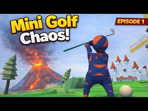 I Haven’t Played This in YEARS… Mini Golf Chaos 🌋 | Human Fall Flat Episode 1
