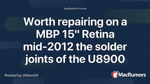 Worth repairing on a MBP 15" Retina mid-2012 the solder joints of the U8900 chip causing GPU VCore failure ?