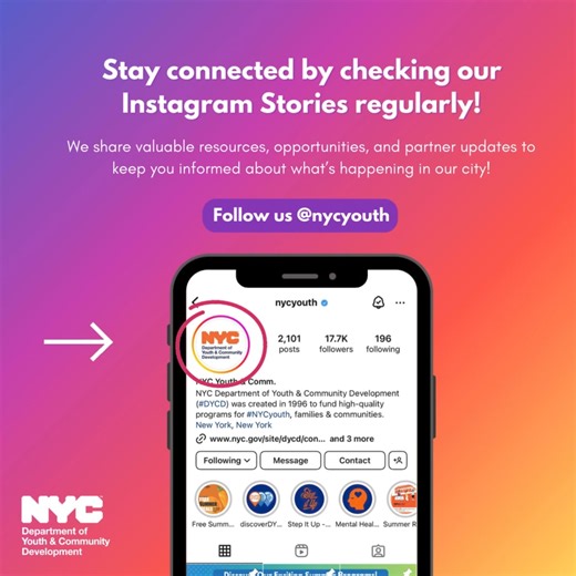 📣 Stay connected with DYCD! 🔍 Check our Instagram Stories regularly for: ❗ Valuable resources ❗ Exciting opportunities ❗ Partner updates 🌟 The New York City Department of Youth and Community Development (DYCD) partners with community-based organizations to alleviate poverty and create opportunities for all New Yorkers. Stay informed and be a part of the positive changes happening in our city! #DYCD #NYCYouth #CommunityDevelopment #NYCOpportunities | NYC Department of Youth and Community Devel