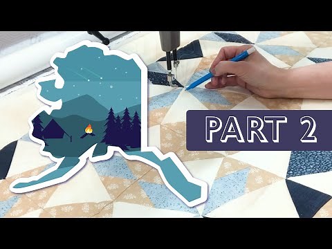 How to Create a Custom Quilting Plan | Alaska Quilt Series : Part 2