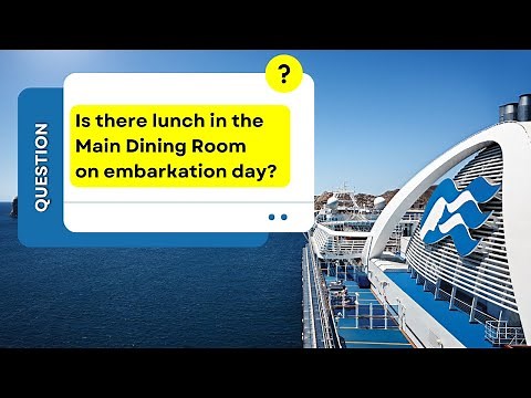 Skip the Buffet Chaos: Princess Cruises Embarkation Day Lunch in Main Dining Room!