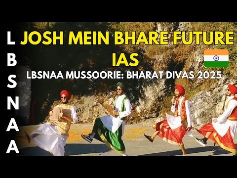 LBSNAA Mussoorie Mein IAS Trainees Ka Punjabi Dance | Bharat Divas 2025 Par Josh Aur Jazba!