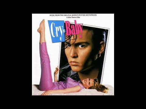 Cry Baby (1990) - Music From The Original Motion Picture Soundtrack - Full OST