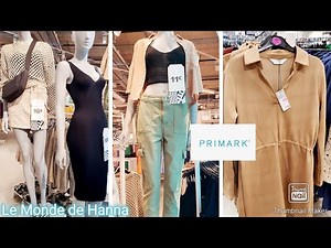 PRIMARK FRANCE 17-04 NOUVELLE COLLECTION FEMME 🚺