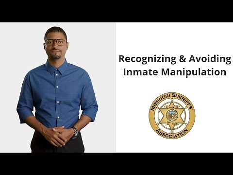 Recognizing & Avoiding Inmate Manipulation