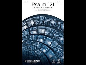 Psalm 121 (A Psalm for Help) | SATB Choir | Arr. Heather Sorenson