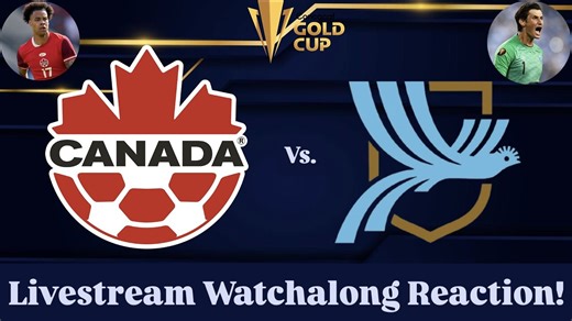 Canada Vs. Guatemala 2025 CONCACAF Gold Cup Quarterfinals Livestream Watchalong Reaction